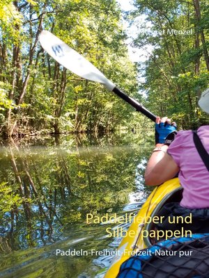 cover image of Paddelfieber und Silberpappeln